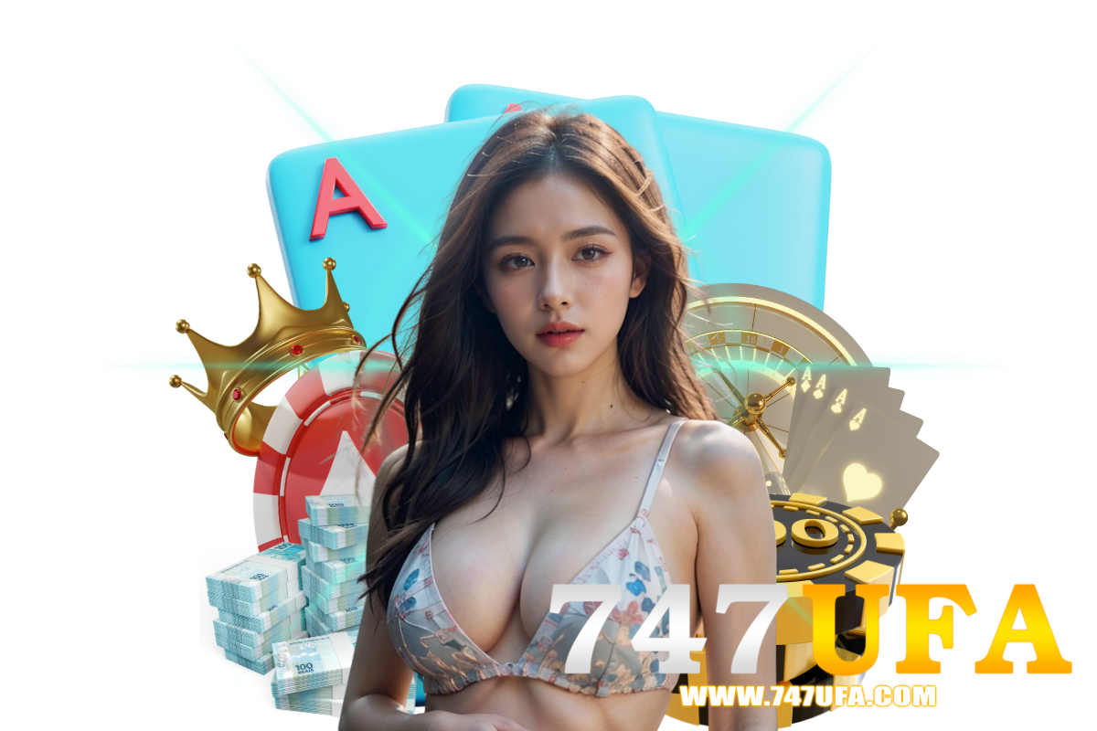 747ufa สมัคร
